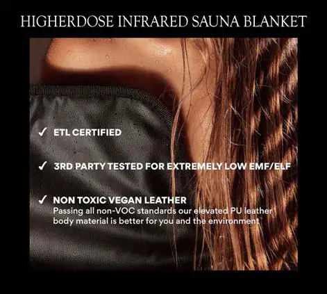 HigherDOSE Infrared Sauna Blanket clickable image with a girl in the blanket by a data list including ETL certification, 3rd party tested EMFs, non-toxic vegan, non-VOC, etc.